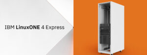 New IBM LinuxONE 4 Express To Offer Cost Savings And Client Value Through A Cyber Resilient Hybrid Cloud And AI Platform